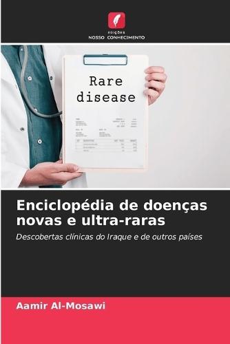 Enciclopédia de doenças novas e ultra-raras
