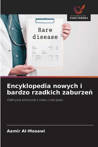 Encyklopedia nowych i bardzo rzadkich zaburzeń