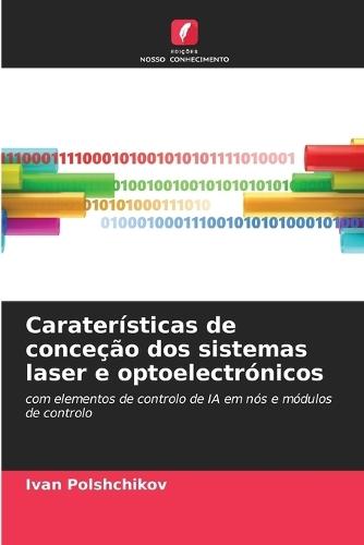 Caraterísticas de conceção dos sistemas laser e optoelectrónicos