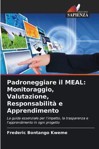 Padroneggiare il MEAL: Monitoraggio, Valutazione, Responsabilità e Apprendimento