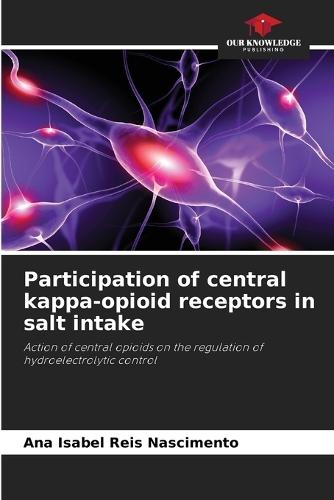 Participation of central kappa-opioid receptors in salt intake