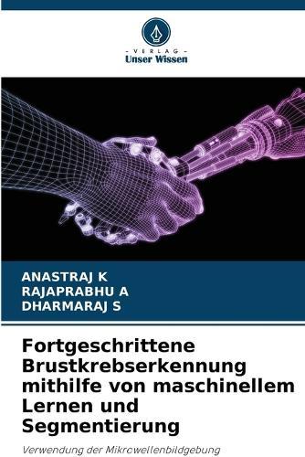 Fortgeschrittene Brustkrebserkennung mithilfe von maschinellem Lernen und Segmentierung