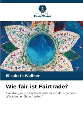 Wie fair ist Fairtrade?