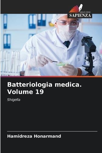 Batteriologia medica. Volume 19