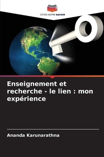 Enseignement et recherche - le lien: mon expérience