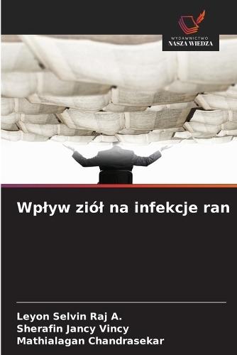 Wplyw ziól na infekcje ran
