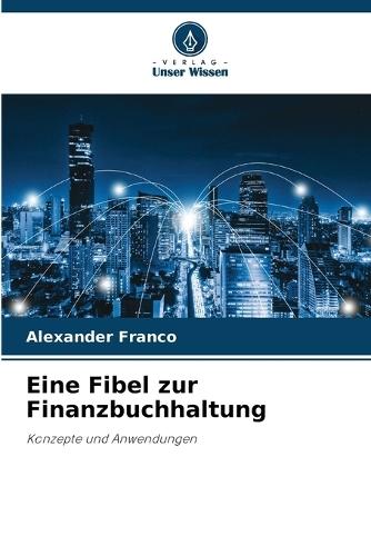 Eine Fibel zur Finanzbuchhaltung