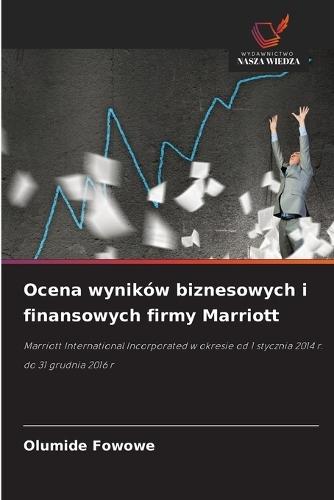 Ocena wyników biznesowych i finansowych firmy Marriott