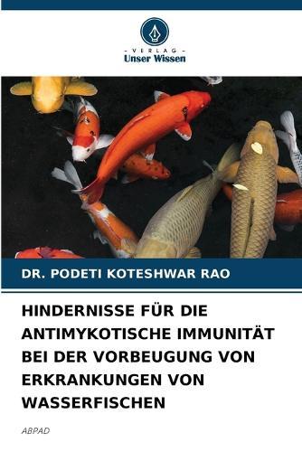 Hindernisse Für Die Antimykotische Immunität Bei Der Vorbeugung Von Erkrankungen Von Wasserfischen