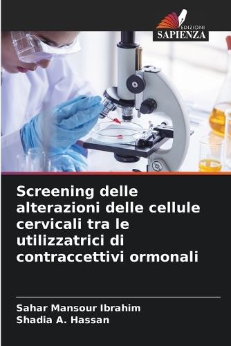 Screening delle alterazioni delle cellule cervicali tra le utilizzatrici di contraccettivi ormonali