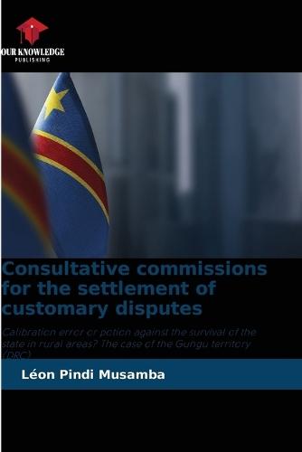 Consultative commissions for the settlement of customary disputes
