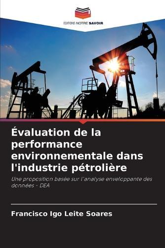 Évaluation de la performance environnementale dans l'industrie pétrolière