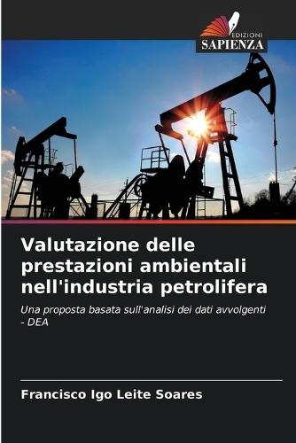 Valutazione delle prestazioni ambientali nell'industria petrolifera