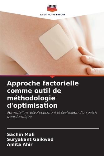 Approche factorielle comme outil de méthodologie d'optimisation