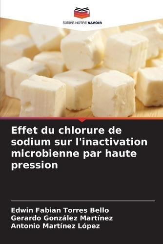 Effet du chlorure de sodium sur l'inactivation microbienne par haute pression