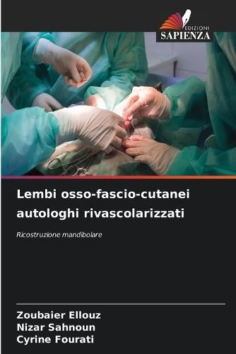 Lembi osso-fascio-cutanei autologhi rivascolarizzati