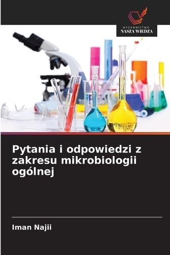 Pytania i odpowiedzi z zakresu mikrobiologii ogólnej