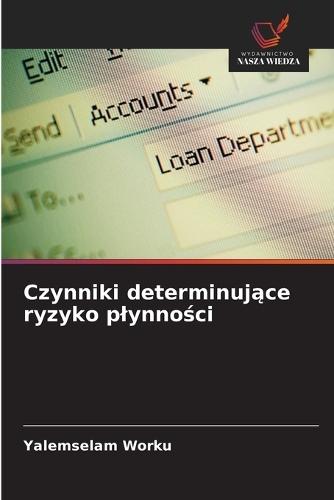 Czynniki determinujące ryzyko plynności