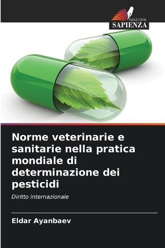 Norme veterinarie e sanitarie nella pratica mondiale di determinazione dei pesticidi