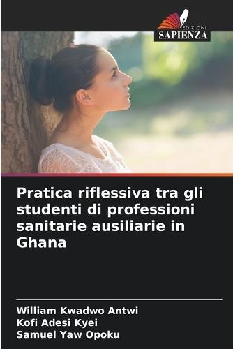 Pratica riflessiva tra gli studenti di professioni sanitarie ausiliarie in Ghana