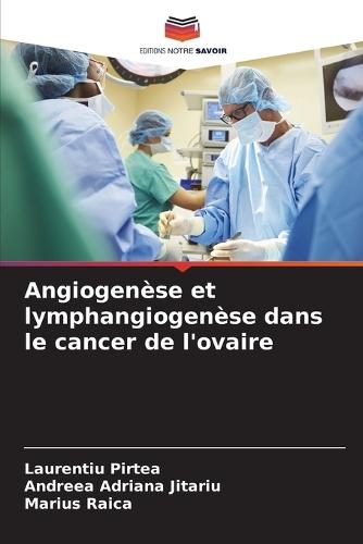 Angiogenèse et lymphangiogenèse dans le cancer de l'ovaire