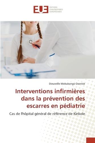 Interventions infirmières dans la prévention des escarres en pédiatrie