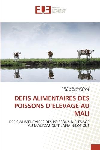 Defis Alimentaires Des Poissons d'Elevage Au Mali