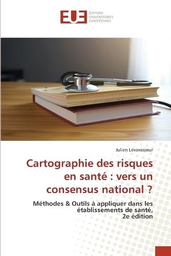 Cartographie des risques en santé: vers un consensus national ?