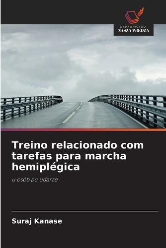 Treino relacionado com tarefas para marcha hemiplégica