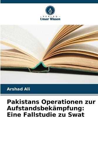 Pakistans Operationen zur Aufstandsbekämpfung: Eine Fallstudie zu Swat