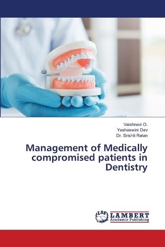 Management of Medically compromised patients in Dentistry