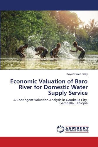 Economic Valuation of Baro River for Domestic Water Supply Service