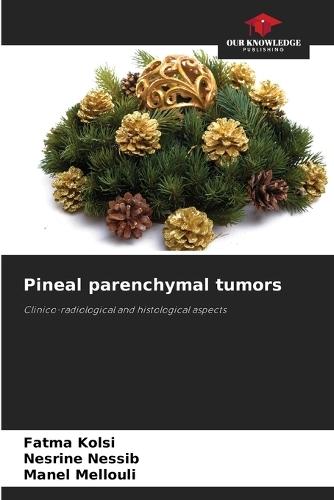 Pineal parenchymal tumors