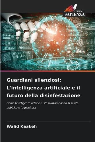 Guardiani silenziosi: L'intelligenza artificiale e il futuro della disinfestazione