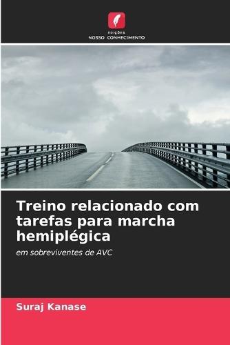 Treino relacionado com tarefas para marcha hemiplégica