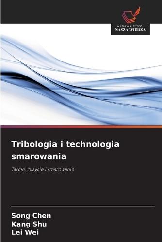 Tribologia i technologia smarowania