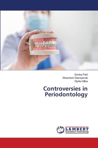 Controversies in Periodontology