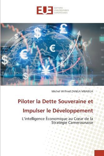 Piloter la Dette Souveraine et Impulser le Développement