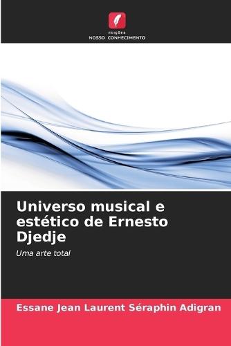 Universo musical e estético de Ernesto Djedje