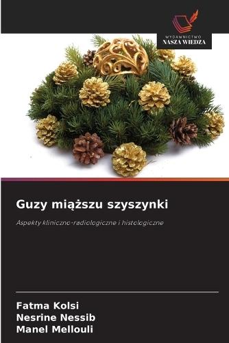 Guzy miąższu szyszynki