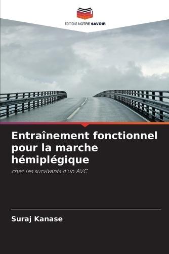 Entraînement fonctionnel pour la marche hémiplégique