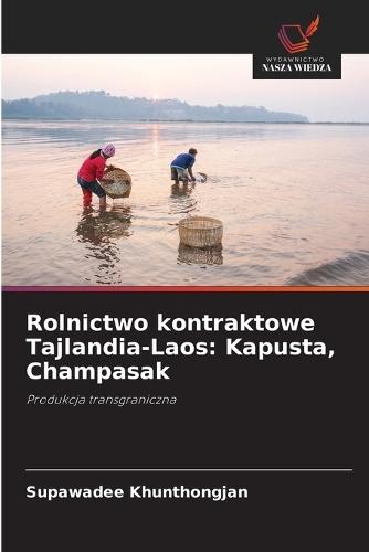 Rolnictwo kontraktowe Tajlandia-Laos: Kapusta, Champasak