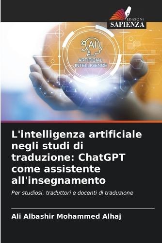 L'intelligenza artificiale negli studi di traduzione: ChatGPT come assistente all'insegnamento