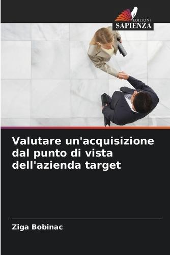 Valutare un'acquisizione dal punto di vista dell'azienda target