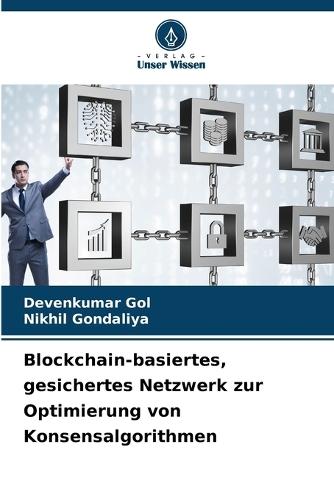 Blockchain-basiertes, gesichertes Netzwerk zur Optimierung von Konsensalgorithmen