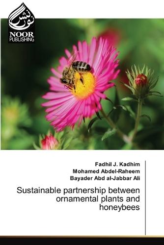 Sustainable partnership between ornamental plants and honeybees