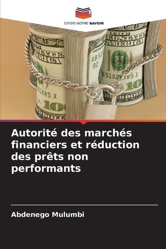 Autorité des marchés financiers et réduction des prêts non performants