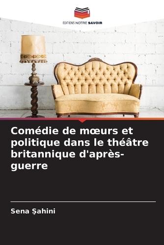 Comédie de moeurs et politique dans le théâtre britannique d'après-guerre