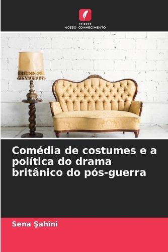 Comédia de costumes e a política do drama britânico do pós-guerra