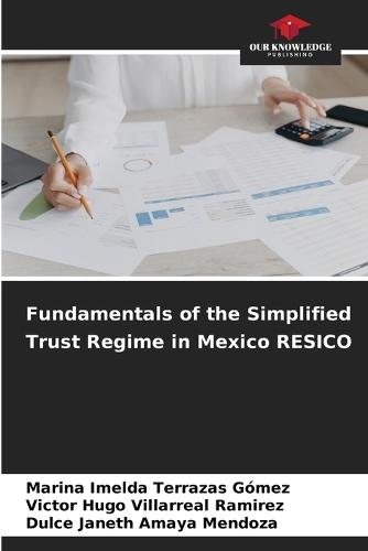 Fundamentals of the Simplified Trust Regime in Mexico RESICO